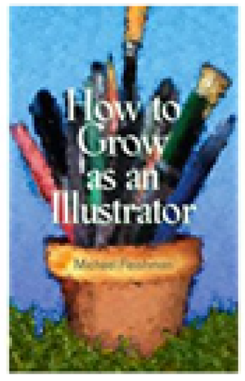Michael Fleishman book cover How to Grow as an Illustrator